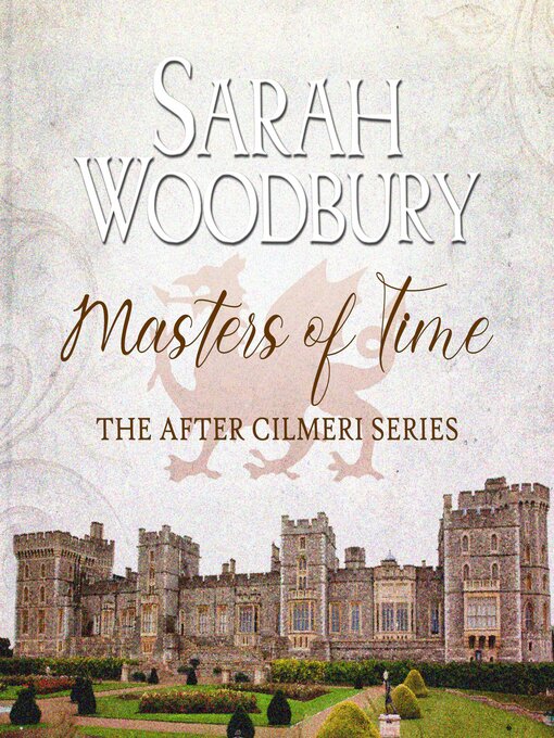Title details for Masters of Time by Sarah Woodbury - Available